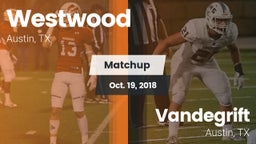 Matchup: Westwood  vs. Vandegrift  2018