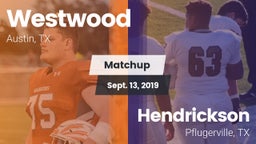 Matchup: Westwood  vs. Hendrickson  2019