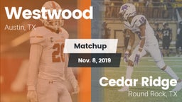 Matchup: Westwood  vs. Cedar Ridge  2019
