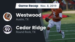 Recap: Westwood  vs. Cedar Ridge  2019