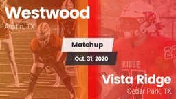 Matchup: Westwood  vs. Vista Ridge  2020
