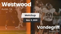 Matchup: Westwood  vs. Vandegrift  2020