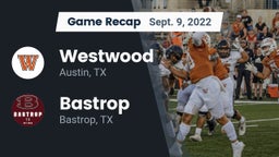 Recap: Westwood  vs. Bastrop  2022