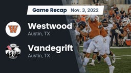 Recap: Westwood  vs. Vandegrift  2022