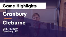 Granbury  vs Cleburne  Game Highlights - Dec. 13, 2019