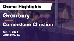 Granbury  vs Cornerstone Christian  Game Highlights - Jan. 4, 2024