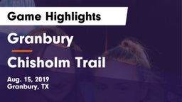 Granbury  vs Chisholm Trail  Game Highlights - Aug. 15, 2019