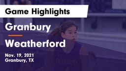 Granbury  vs Weatherford  Game Highlights - Nov. 19, 2021