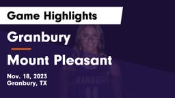 Granbury  vs Mount Pleasant  Game Highlights - Nov. 18, 2023