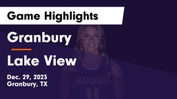Granbury  vs Lake View  Game Highlights - Dec. 29, 2023