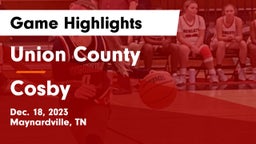 Union County  vs Cosby  Game Highlights - Dec. 18, 2023