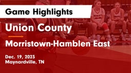 Union County  vs Morristown-Hamblen East  Game Highlights - Dec. 19, 2023