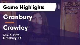 Granbury  vs Crowley  Game Highlights - Jan. 3, 2023