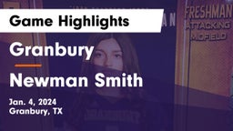 Granbury  vs Newman Smith  Game Highlights - Jan. 4, 2024