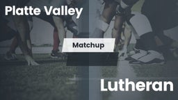 Matchup: Platte Valley High vs. Lutheran  2016