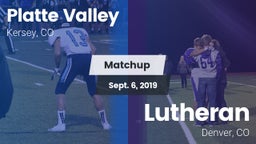 Matchup: Platte Valley High vs. Lutheran  2019