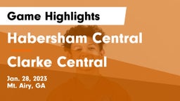 Habersham Central vs Clarke Central  Game Highlights - Jan. 28, 2023