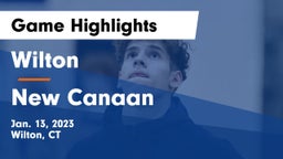 Wilton  vs New Canaan  Game Highlights - Jan. 13, 2023