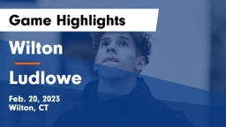 Wilton  vs Ludlowe  Game Highlights - Feb. 20, 2023