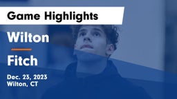 Wilton  vs Fitch   Game Highlights - Dec. 23, 2023
