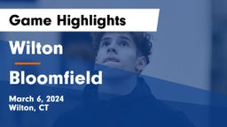 Wilton  vs Bloomfield  Game Highlights - March 6, 2024