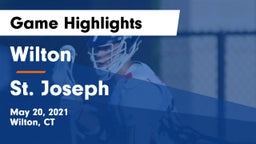 Wilton  vs St. Joseph  Game Highlights - May 20, 2021
