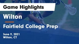 Wilton  vs Fairfield College Prep  Game Highlights - June 9, 2021