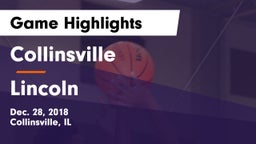 Collinsville  vs Lincoln Game Highlights - Dec. 28, 2018