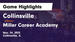 Collinsville  vs Miller Career Academy Game Highlights - Nov. 24, 2023