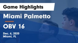 Miami Palmetto  vs OBV 16  Game Highlights - Dec. 6, 2020