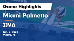 Miami Palmetto  vs JJVA  Game Highlights - Jan. 3, 2021