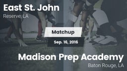 Matchup: East St. John vs. Madison Prep Academy 2016
