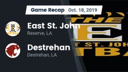 Recap: East St. John  vs. Destrehan  2019