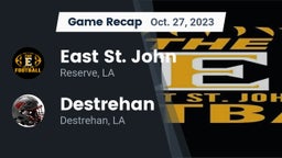 Recap: East St. John  vs. Destrehan  2023