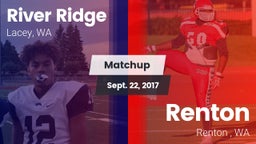 Matchup: River Ridge High vs. Renton   2017