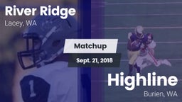 Matchup: River Ridge High vs. Highline  2018