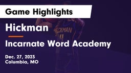 Hickman  vs Incarnate Word Academy Game Highlights - Dec. 27, 2023