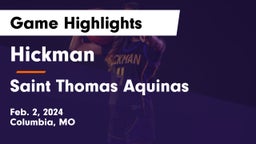 Hickman  vs Saint Thomas Aquinas  Game Highlights - Feb. 2, 2024