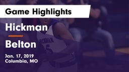 Hickman  vs Belton Game Highlights - Jan. 17, 2019