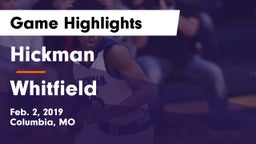 Hickman  vs Whitfield  Game Highlights - Feb. 2, 2019