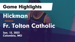 Hickman  vs Fr. Tolton Catholic  Game Highlights - Jan. 12, 2022