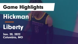 Hickman  vs Liberty  Game Highlights - Jan. 20, 2022