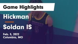 Hickman  vs Soldan IS  Game Highlights - Feb. 5, 2022