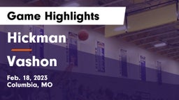 Hickman  vs Vashon  Game Highlights - Feb. 18, 2023