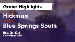 Hickman  vs Blue Springs South  Game Highlights - Nov. 20, 2023