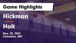 Hickman  vs Holt  Game Highlights - Nov. 29, 2023