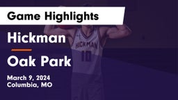 Hickman  vs Oak Park  Game Highlights - March 9, 2024