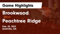 Brookwood  vs Peachtree Ridge  Game Highlights - Feb. 25, 2022