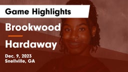 Brookwood  vs Hardaway  Game Highlights - Dec. 9, 2023