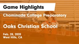 Chaminade College Preparatory vs Oaks Christian School Game Highlights - Feb. 28, 2020